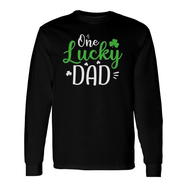 One Lucky Dad , St Patrick's Day Daddy Long Sleeve T-Shirt T-Shirt