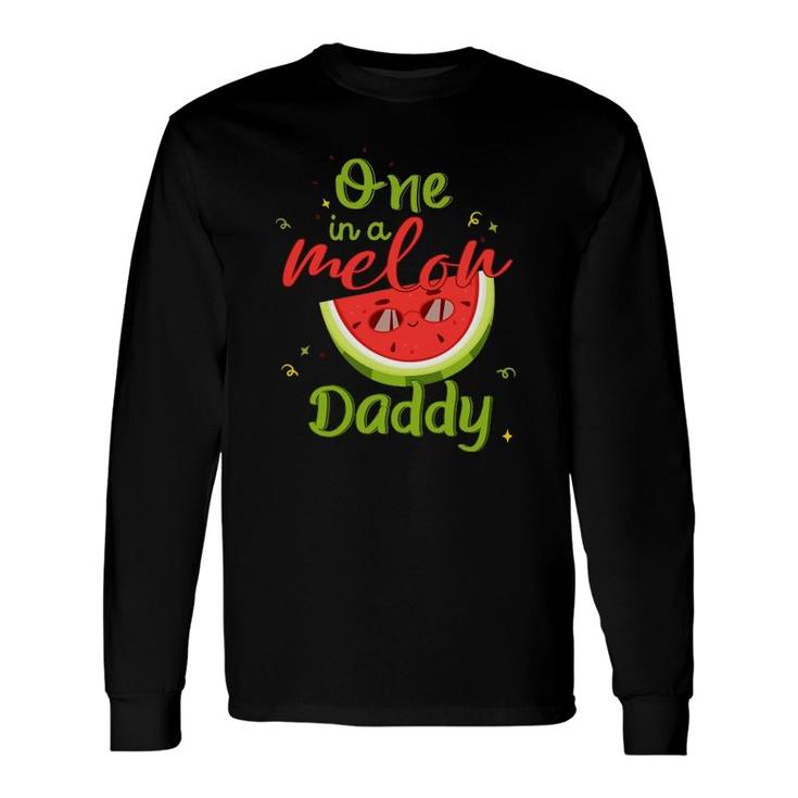 One In A Melon Daddy Watermelon Matching Long Sleeve T-Shirt T-Shirt