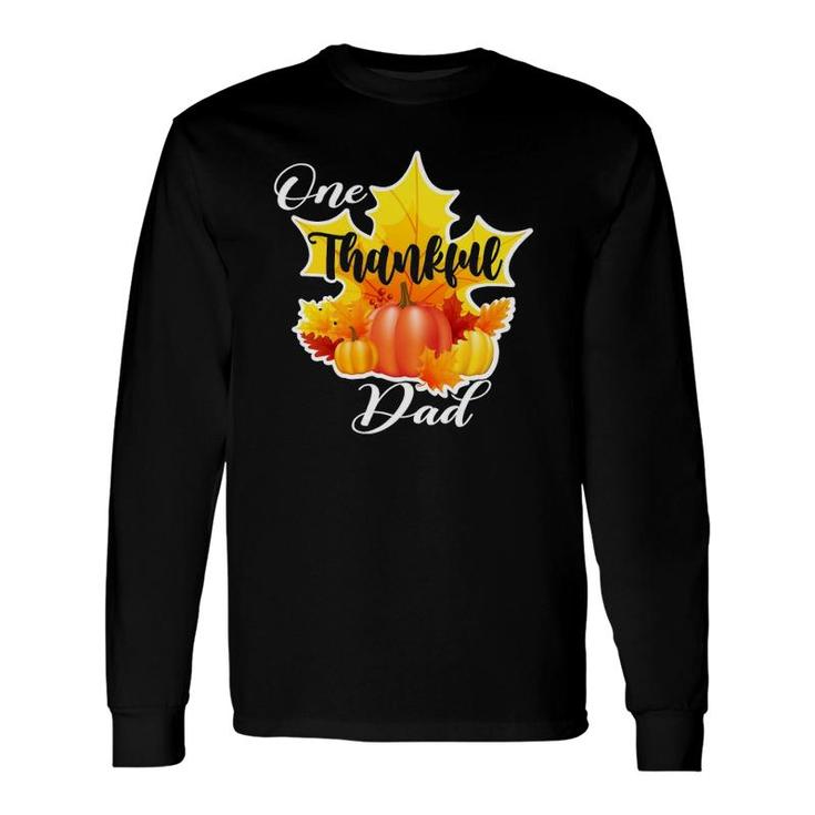 One Thankful Dad Thanksgiving Fall Maple Leaves Father Long Sleeve T-Shirt T-Shirt