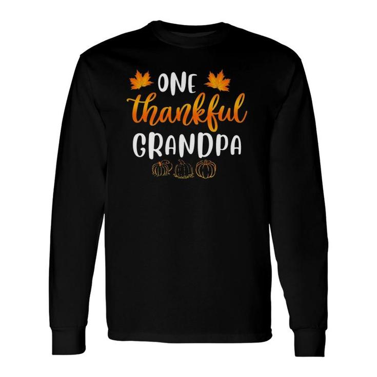One Thankful Grandpa Fall Thanksgiving Autumn Dad Long Sleeve T-Shirt T-Shirt