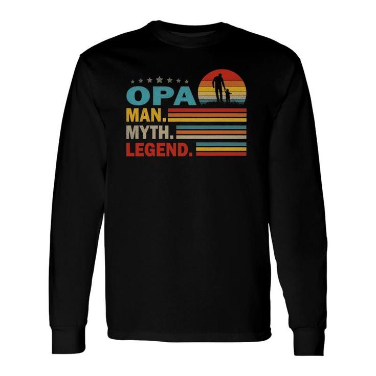 Opa Man Myth Vintage Opa Legend Father's Day Long Sleeve T-Shirt T-Shirt