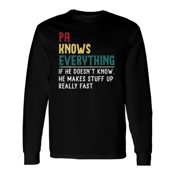 Pa Know Everything Father's Day For Grandfather Long Sleeve T-Shirt T-Shirt