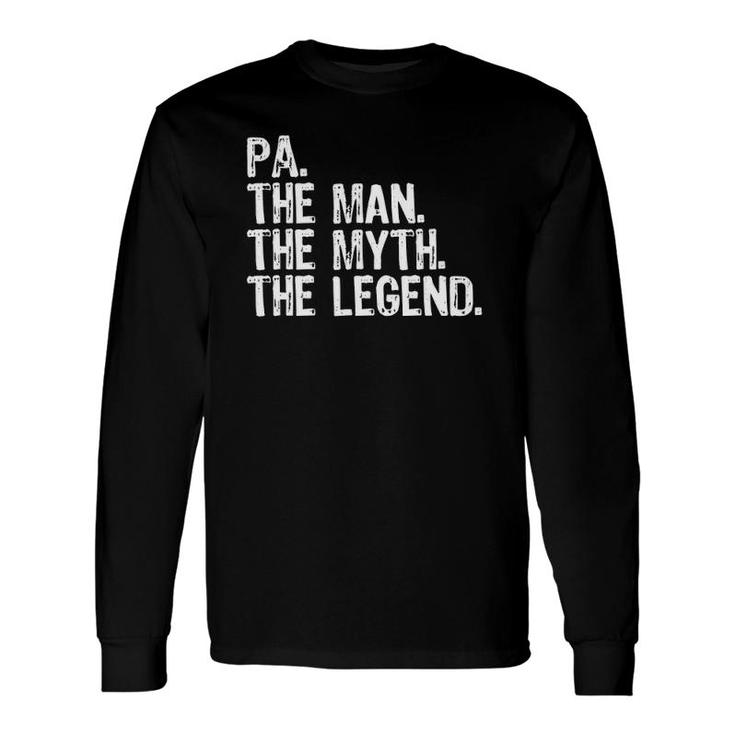 Pa The Man The Myth The Legend Dad Grandpa Christmas Long Sleeve T-Shirt T-Shirt