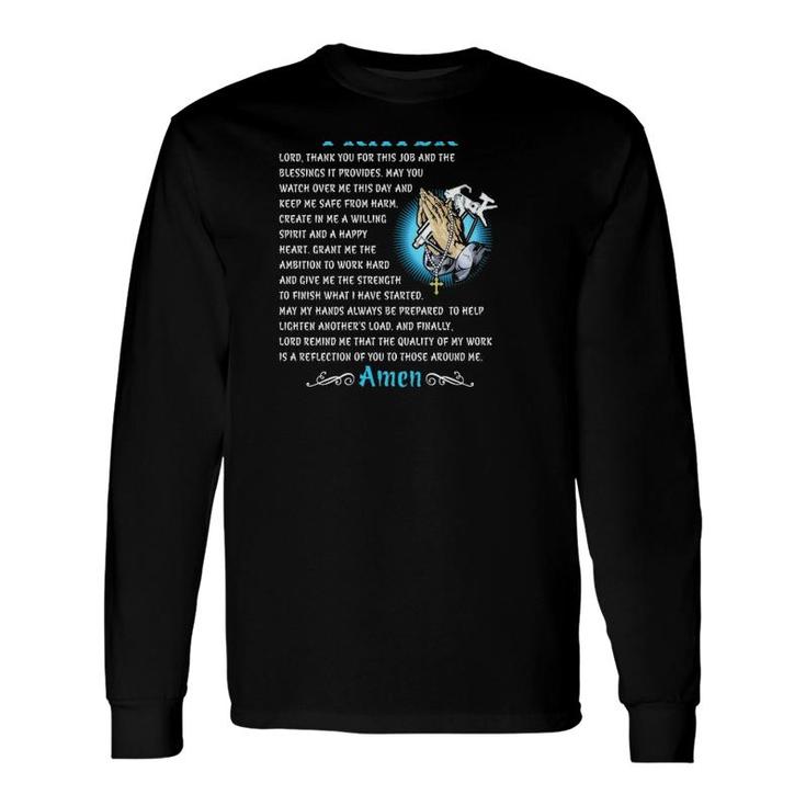 Painter's Prayer Lord Thank You For This Job And The Blessings It Provides Long Sleeve T-Shirt T-Shirt