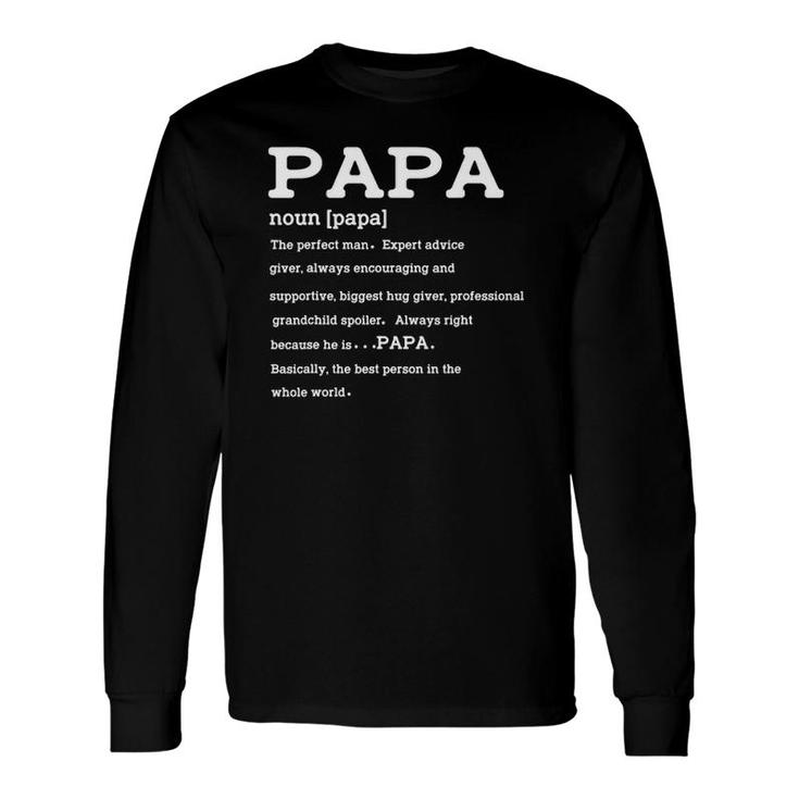 Papa Definition Noun Nutrition Father's Day Grandpa Long Sleeve T-Shirt T-Shirt