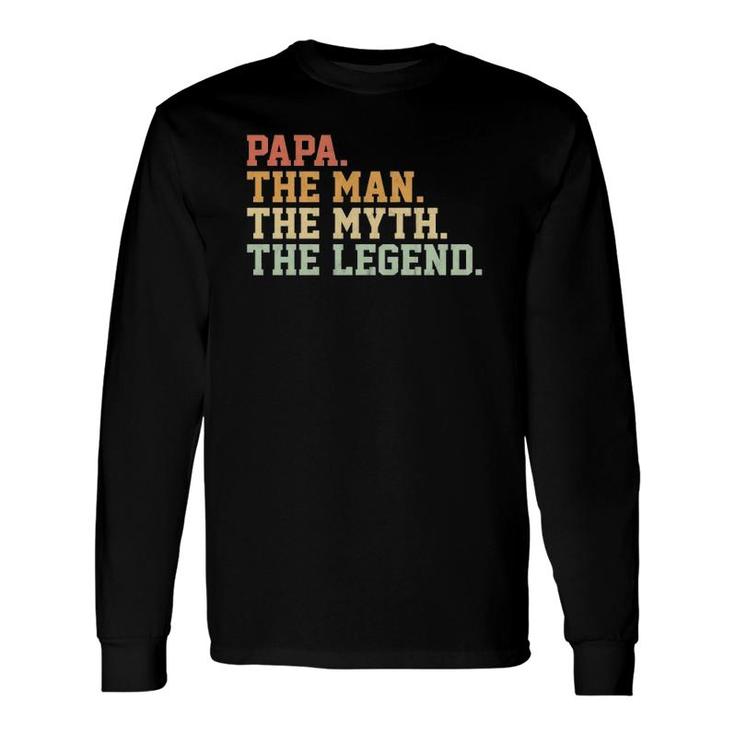 Papa Man Myth Legend For Father Long Sleeve T-Shirt T-Shirt