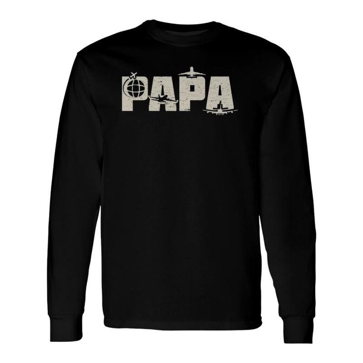 Papa Pilot Dad Aviation Flying Airplane Lovers Long Sleeve T-Shirt T-Shirt