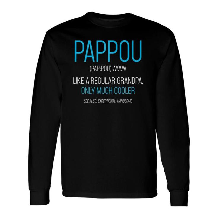 Pappou Like A Regular Grandpa Definition Cooler Tank Top Long Sleeve T-Shirt T-Shirt