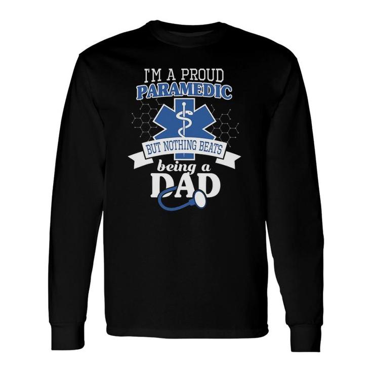 Paramedic And Proud Dad Cool dy Emt Father Long Sleeve T-Shirt T-Shirt