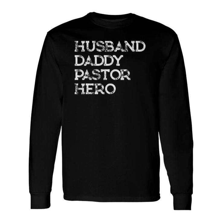 For Pastor Husband Dad Hero Religious Long Sleeve T-Shirt T-Shirt