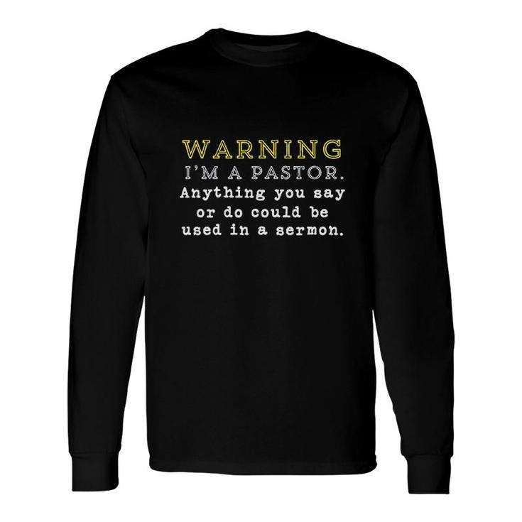 Pastor Sermon Minister Christian Appreciation Long Sleeve T-Shirt