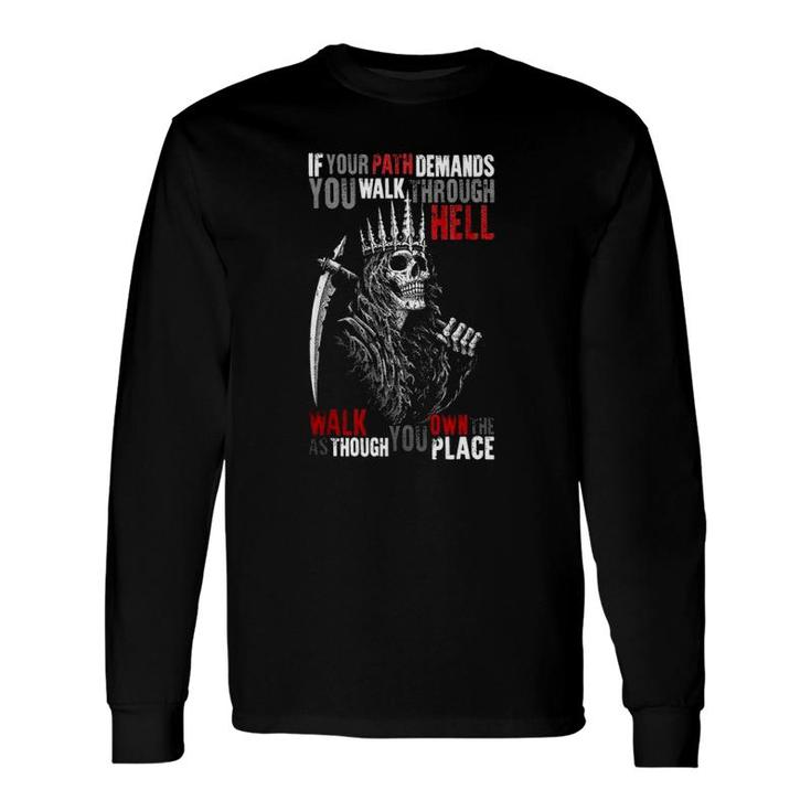 If Your Path Demands You Walk Through Hell Skeleton Vintage Long Sleeve T-Shirt T-Shirt
