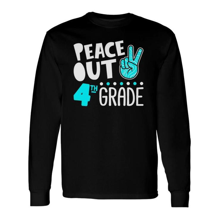 Peace Out 4Th Grade Graduation Last Day School 2021 Long Sleeve T-Shirt T-Shirt