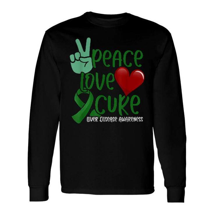 Peace Love Cure Liver Disease Awareness Long Sleeve T-Shirt T-Shirt