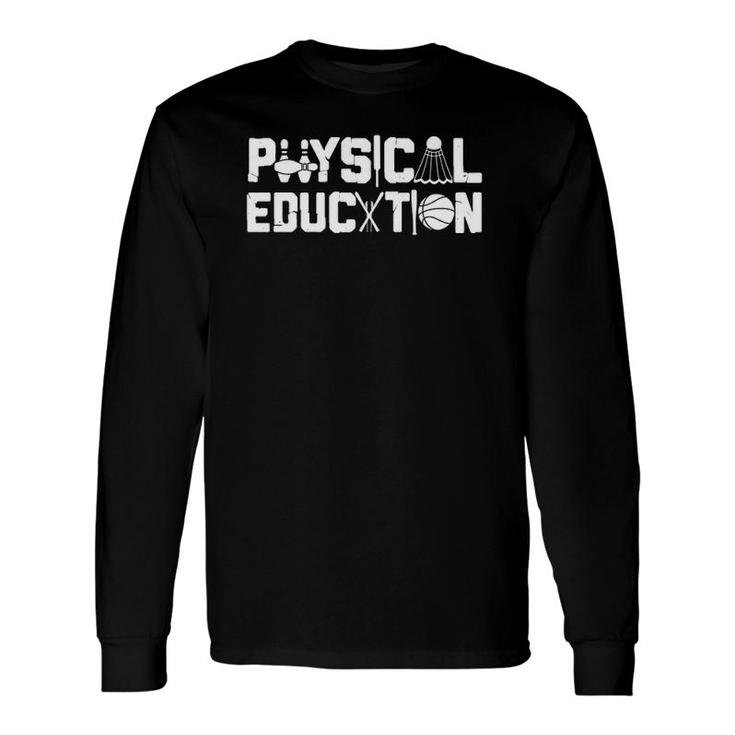 Physical Education Sports Coach Gym Pe Teacher Long Sleeve T-Shirt T-Shirt