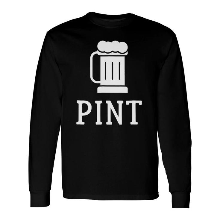 Pint Half Pint Matching S Beer Glass Father's Day Long Sleeve T-Shirt T-Shirt
