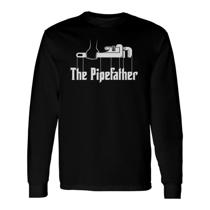 The Pipefather Plumber Plumbing Long Sleeve T-Shirt T-Shirt