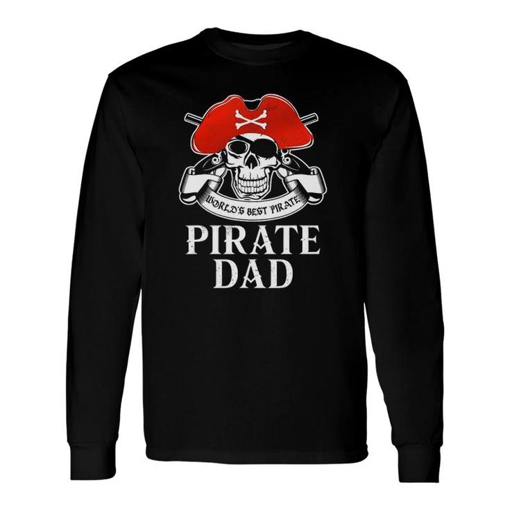 Pirate Dad World's Best Pirate Long Sleeve T-Shirt T-Shirt