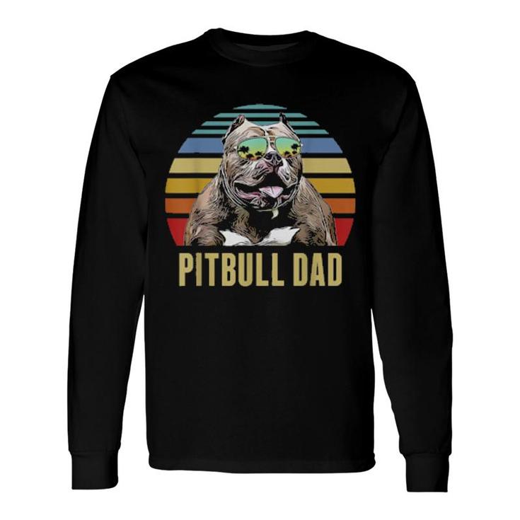 Pitbull Best Dog Dad Ever Retro Sunset Beach Vibe Long Sleeve T-Shirt T-Shirt