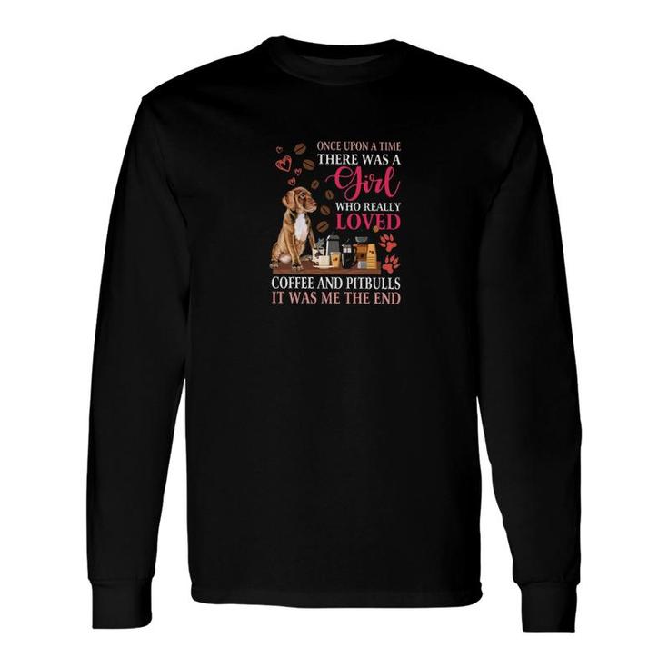 Pitbull Coffee Long Sleeve T-Shirt T-Shirt