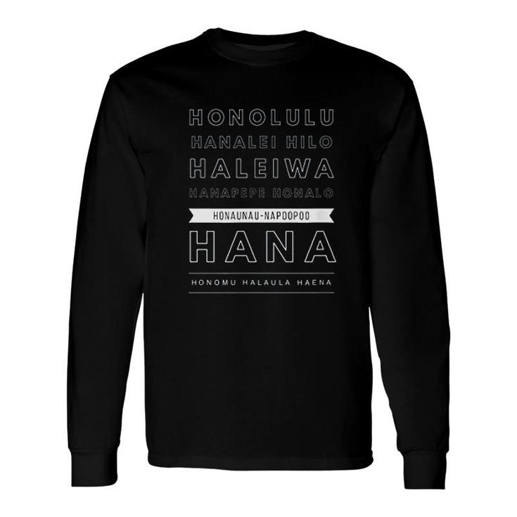 Places In Hawaii Oahu Maui Kauai Kona Long Sleeve T-Shirt T-Shirt