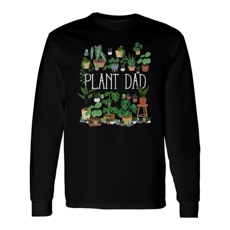 Plant Dad Gardening Lover Long Sleeve T-Shirt T-Shirt