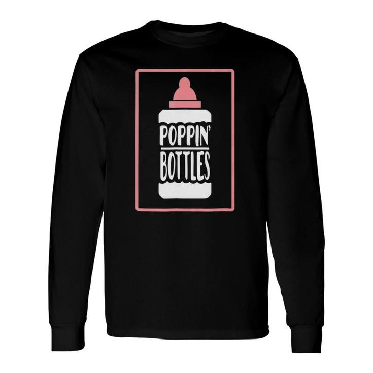 Poppin Bottles First Time New Dad Baby Announcement Tee Long Sleeve T-Shirt T-Shirt