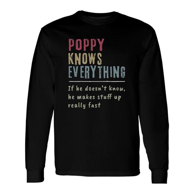 Poppy Know Everything Grandpa Long Sleeve T-Shirt
