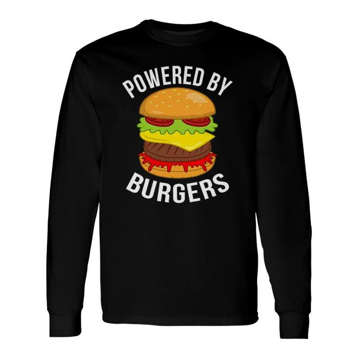 Powered By Burgers Cheeseburger Hamburger Lover Graphic Long Sleeve T-Shirt T-Shirt