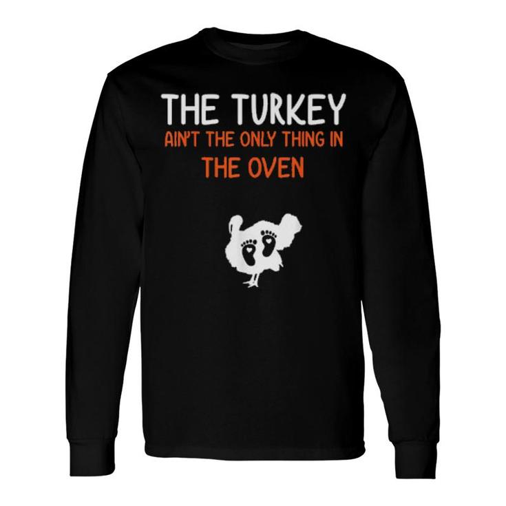 Pregnancy Announcement Thanksgiving 2021 Turkey Long Sleeve T-Shirt T-Shirt