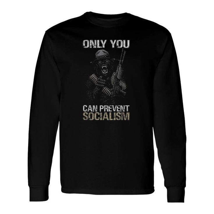 Only You Can Prevent Long Sleeve T-Shirt