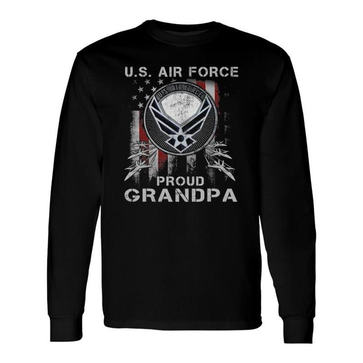 Pride Us Army I'm A Proud Air Force Grandpa Long Sleeve T-Shirt T-Shirt