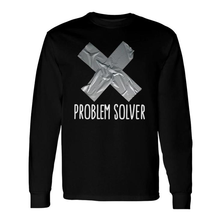 Problem Solver Lazy Husband Duct Tape Father's Day Long Sleeve T-Shirt T-Shirt