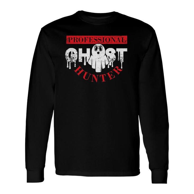 Professional Ghost Hunter Scary Halloween Costume Pullover Long Sleeve T-Shirt T-Shirt