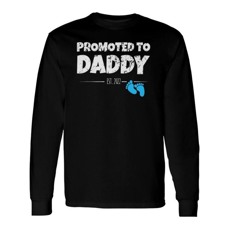 Promoted To Daddy 2022 First Time New Dad Long Sleeve T-Shirt T-Shirt