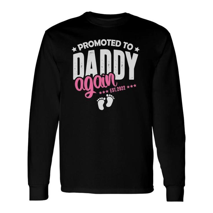 Promoted Daddy Again 2022 It's A Girl Baby Announcement Long Sleeve T-Shirt T-Shirt