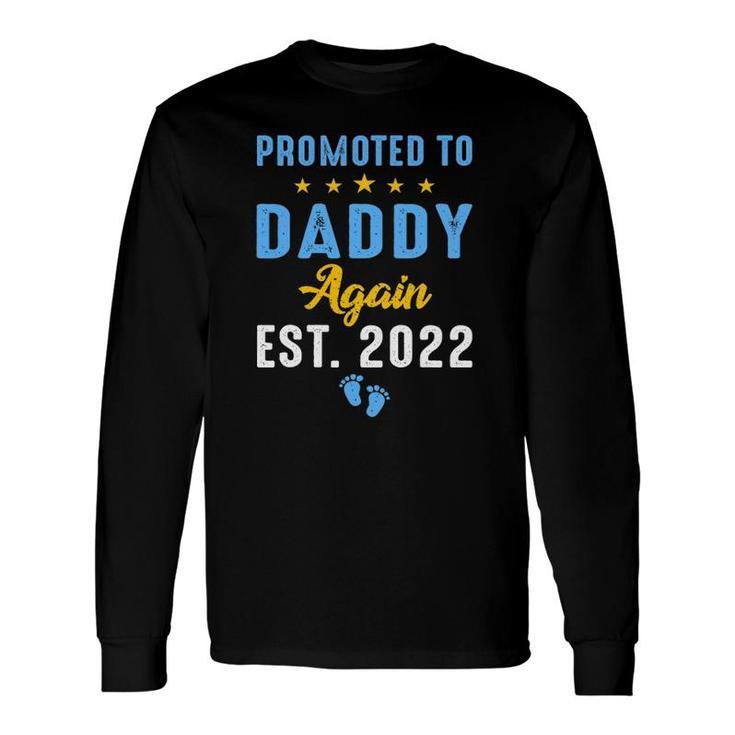 Promoted To Daddy Again 2022 Soon To Be Daddy Again Long Sleeve T-Shirt T-Shirt
