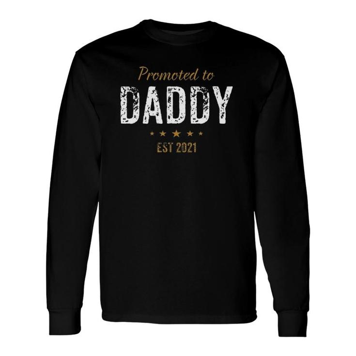 Promoted To Daddy Est 2021 New Long Sleeve T-Shirt T-Shirt