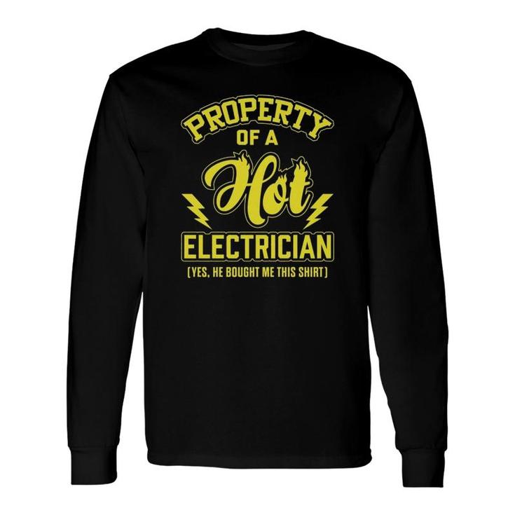 Property Of Hot Electrician Long Sleeve T-Shirt T-Shirt