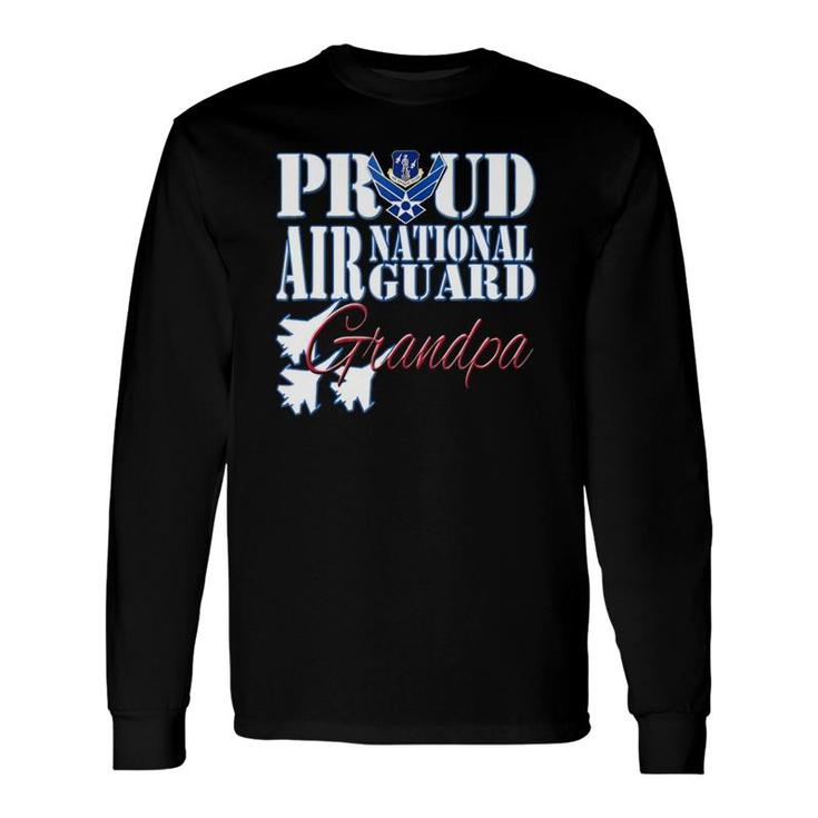 Proud Air National Guard Grandpa Air Force Military Long Sleeve T-Shirt T-Shirt