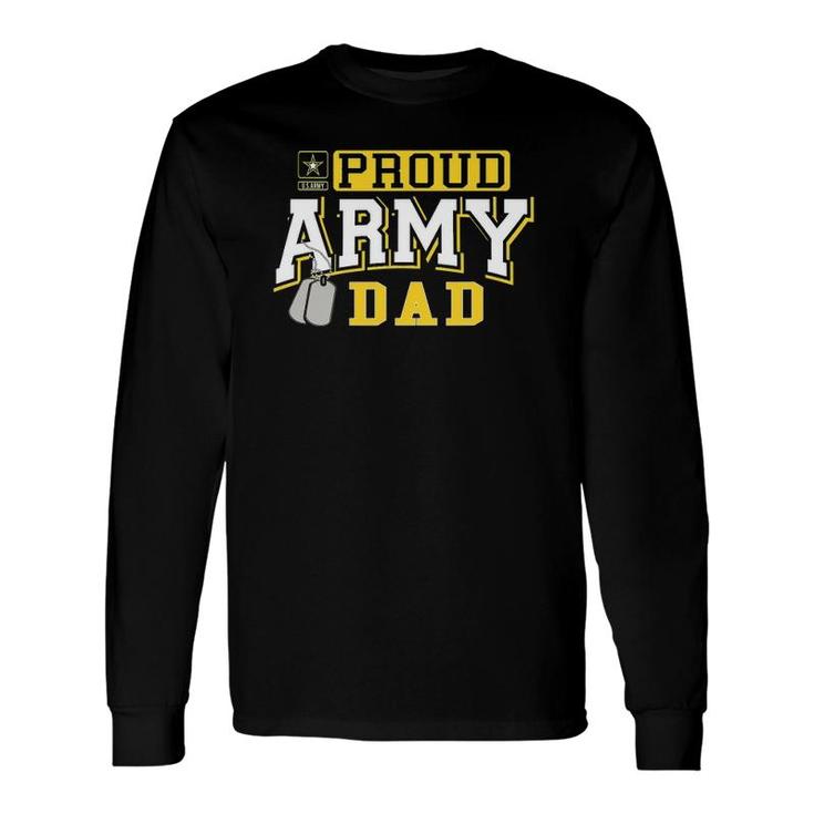 Proud Army Dad Military Pride Long Sleeve T-Shirt T-Shirt