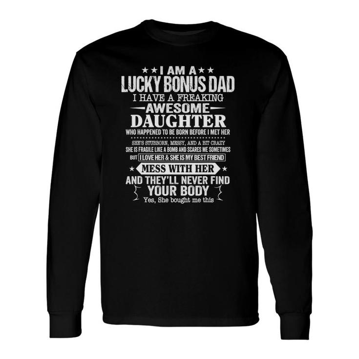 Proud Bonus Dad Father's Day From Daughter Long Sleeve T-Shirt T-Shirt