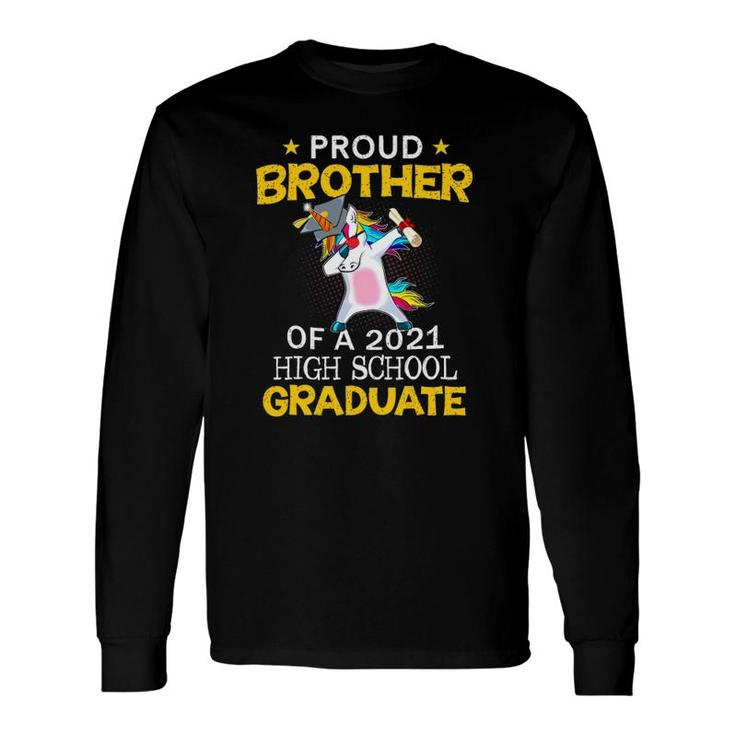Proud Brother Of A 2021 High School Graduate Unicorn Long Sleeve T-Shirt T-Shirt