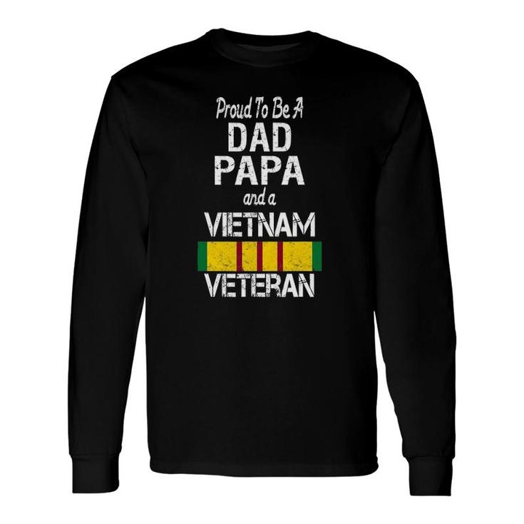 Proud Dad Papa Vietnam Veteran Vintage Vet Tee Long Sleeve T-Shirt T-Shirt