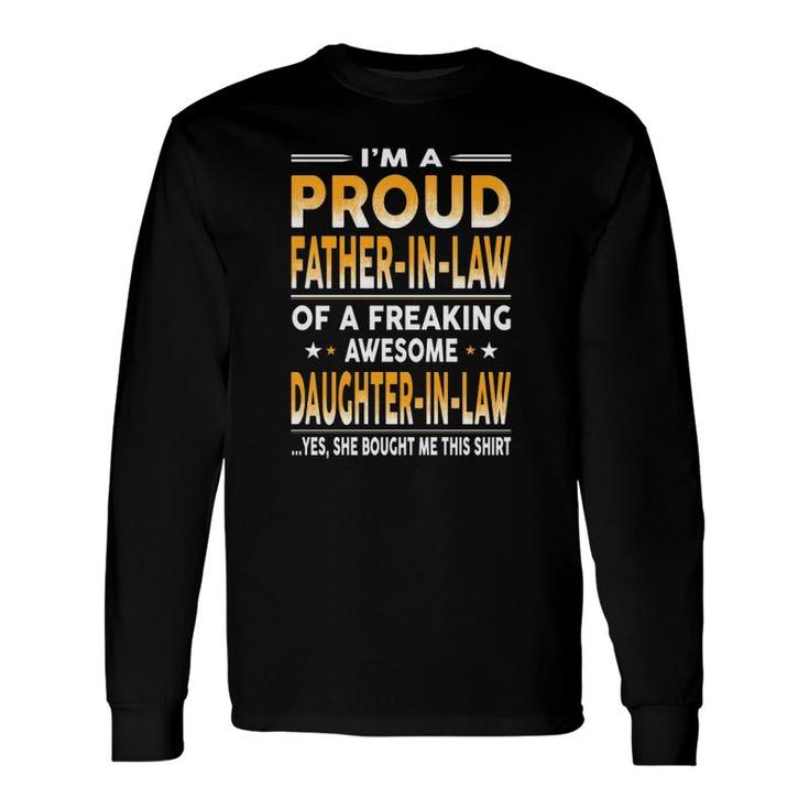 Proud Father In Law Of A Freaking Awesome Daughter In Law Essential Long Sleeve T-Shirt T-Shirt