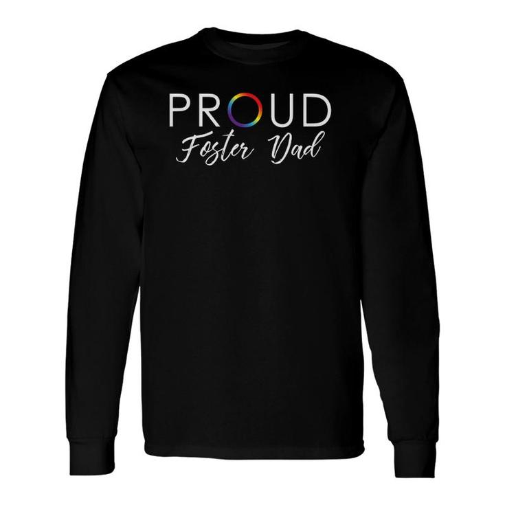 Proud Foster Dad Cute Lgbtq Pride Month Long Sleeve T-Shirt T-Shirt