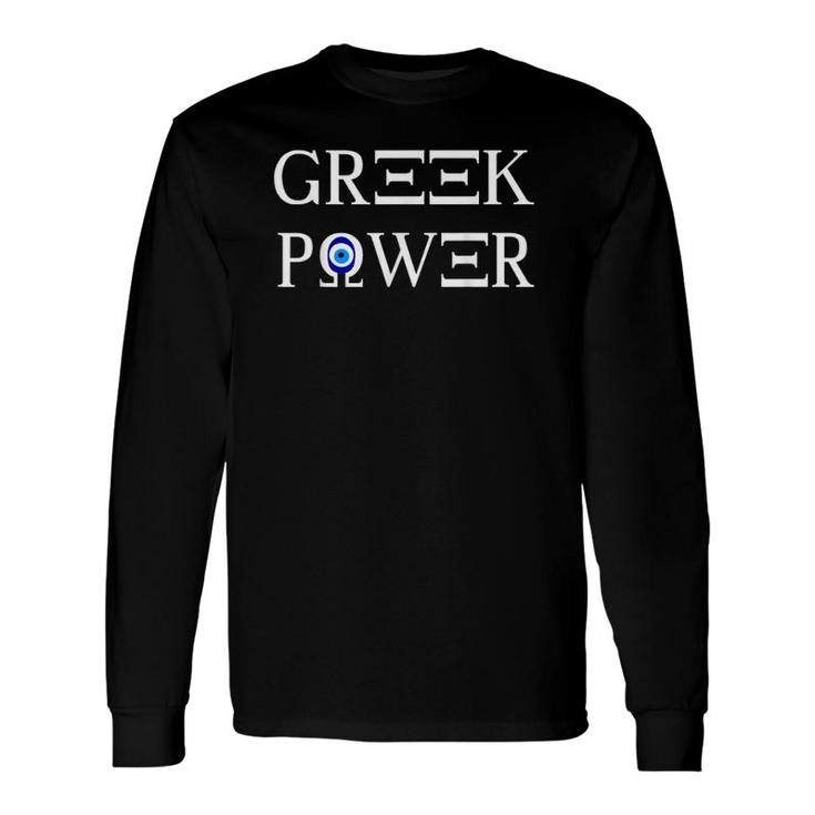 Proud Greek Power Greece Mati Evil Eye Opa Long Sleeve T-Shirt T-Shirt
