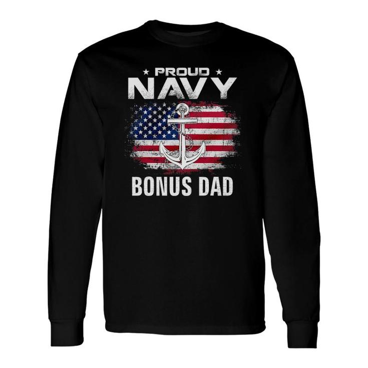Proud Navy Bonus Dad With American Flag For Veteran Long Sleeve T-Shirt T-Shirt
