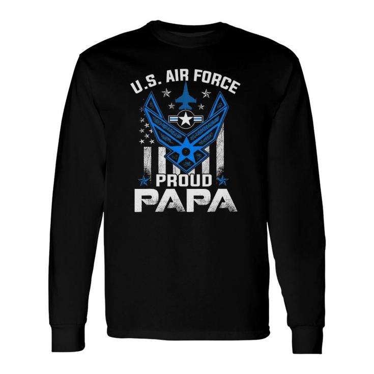 Proud Papa Us Air Force American Flag Usaf Long Sleeve T-Shirt T-Shirt