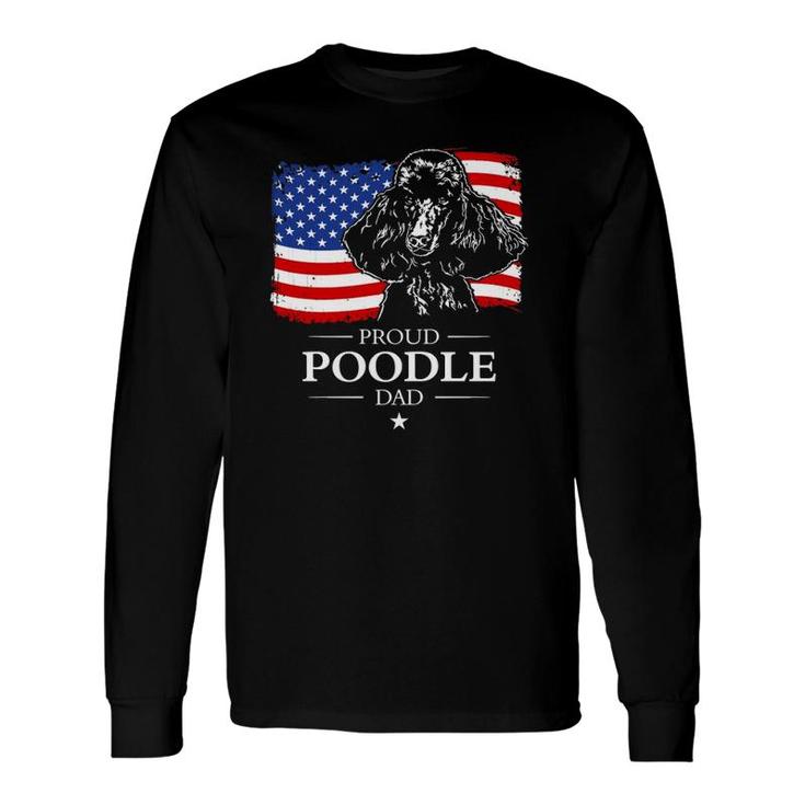 Proud Poodle Dad American Flag Patriotic Dog Long Sleeve T-Shirt T-Shirt